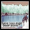 ALONE.