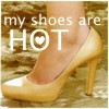 My Shoes are HOT