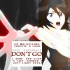 don't go