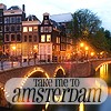 take me to amsterdam